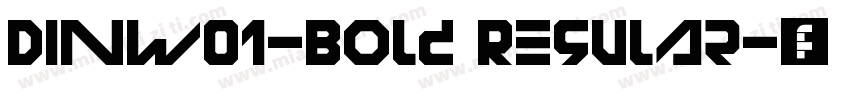 DINW01-Bold Regular字体转换